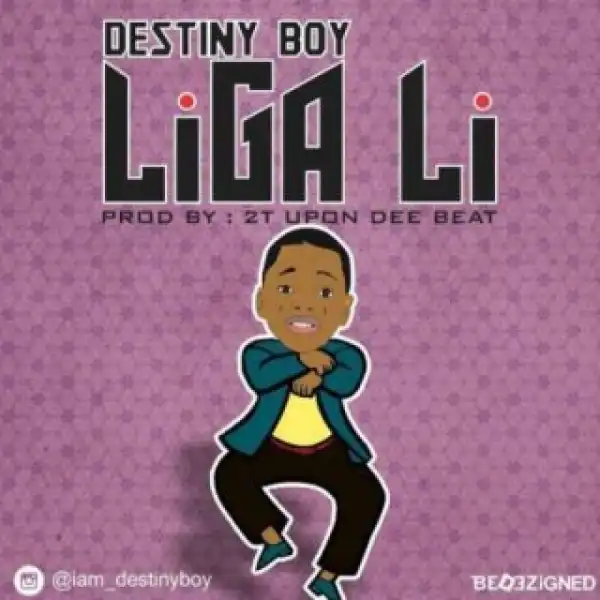 Destiny Boy - Liga Li